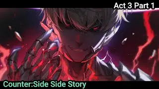 Delta Seven : Pathfinder | Dead End Road Act 3 Part 1 | Counter:Side Side Story.