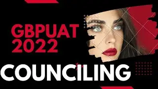 GBPUAT 2022 Counselling Live Demo | GBPUAT 2022 Counselling Start | How to fill GBPUAT Course Wisely