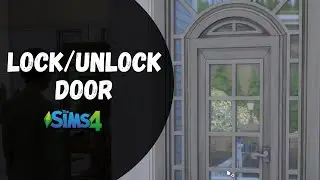How to Lock/Unlock Doors - The Sims 4