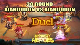 20 Round ~ XiahouDun vs XiahouDun | Dynasty Heroes - Legend of Samkok
