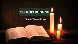 Mizo Bible Audio || Genesis Bung 16