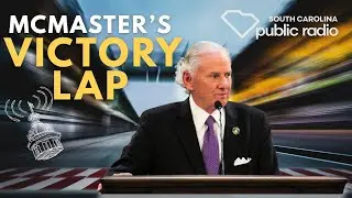 McMaster’s Victory Lap | South Carolina Lede