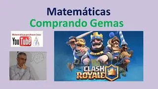 Clash Royale comprando gemas. Matem&aacute;ticas