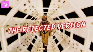 The Rejected Version of 2001: A Space Odyssey