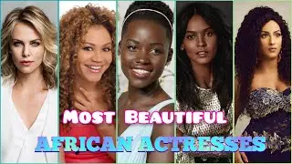 Most Beautiful African Actresses 2023.