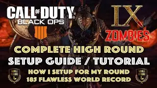 IX &mdash; Полное руководство по настройке для высоких раундов &mdash; Call of Duty: Black Ops 4 Zombies