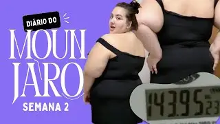 Diário do Mounjaro: Semana 2
