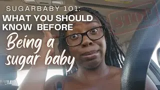 Sugar Baby Tips| Things you should know before being a sugar baby