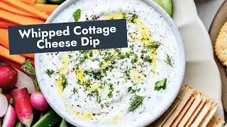 Whipped Cottage Cheese Dip