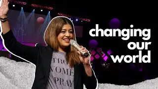 Changing Our World | Pastor Sissi Pike
