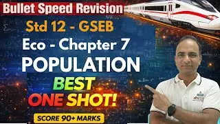 Chapter 7 Population ONE Shot | Revision | 12 GSEB ECO Revision