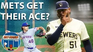 New York Mets Trade For Freddy Peralta - Rico Brogna Episode 625
