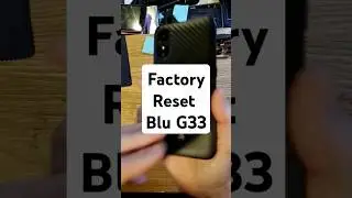 Factory Reset Hard Reset Blu G33