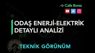 Odaş Elektrik Analizi - Teknik G&ouml;r&uuml;n&uuml;m- G&uuml;ncel Odas Hisse Analiz