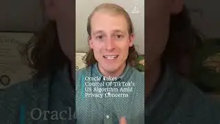Oracle to Control TikTok's U.S. Algorithm in Trump-Appointed Deal with ByteDance