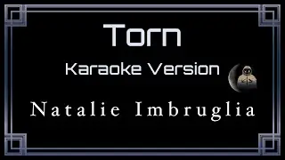 Natalie Imbruglia - Torn [CC] [Karaoke Version]