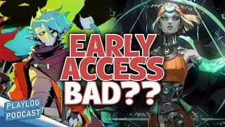 Are Early Access Games BAD for Gamers? | Playlog Podcast EP. 69