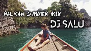 🎵 BALKAN SUMMER MIX 2019🎵