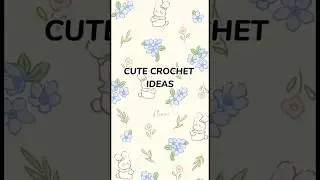 Cute Crochet Ideas | Crochet Ideas | Things to crochet