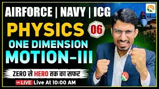 Airforce Saahas batch | One Dimensional Motion # 03 | One Dimensional Motion for Airforce X | RS SIR