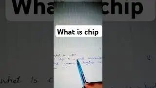 What is chip? Define chip? #computereducational #iteducation