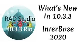 What's New in 10.3.3 - InterBase 2020