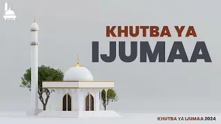 #LIVE: KHUTBA YA IJUMAA
