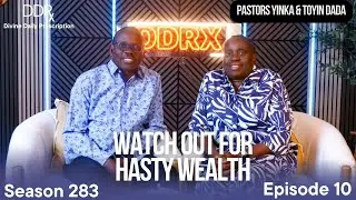 DDRxS283E10: Watch Out For Hasty Wealth