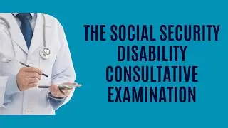The SSD Medical Examination: What to Expect and How to Prepare