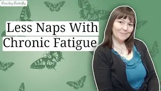 Avoiding napping with chronic fatigue [CC]