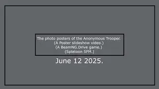 The poster slideshow video of the Anonymous State Trooper. (Splatoon SFM.) (BeamNG.Drive game.)