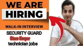 Walk in interview security guard || store keepers jobs || av technician jobs || free jobs in UAE