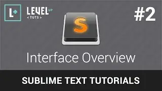 Sublime Text Tutorials #2 - Interface Overview