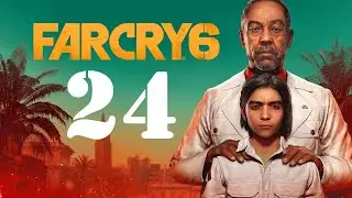 Far Cry 6 Walkthrough - Part 24 - PC Max Settings
