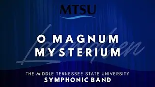 Lauridsen | O Magnum Mysterium