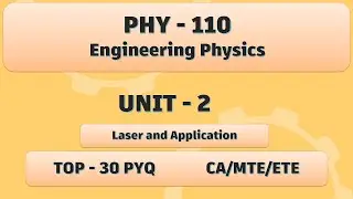 PHY 110 | UNIT- 2 | Engineering Physics | CA MTE ETE practice | one night revision | lpu | LPU