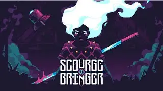 ScourgeBringer | Gameplay Trailer
