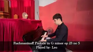 Rachmaninoff Prelude in G minor op 23 no 5 | Played by Leo 