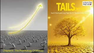 The Psychology of Money Ch 6 Tails, You Win