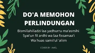 DOA PERLINDUNGAN - BISMILLAHILLADZI LAA YADHURRU MA&rsquo;AS-MIHI | 5 JAM NON STOP!!