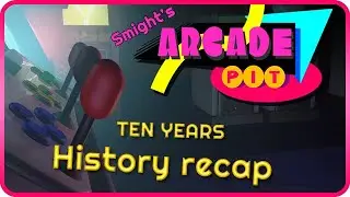 Arcade Pit History video - Celebrating 10 years!