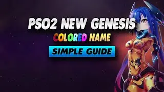 PSO2 New Genesis How To Get A Colored Name - Simple Guide
