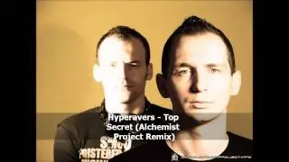 Hyperavers - Top Secret (Alchemist Project Remix)