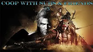 NIOH | CO-OP WITH SUBS & FRIENDS | Ft.(LordGamolth) | PS4PRO