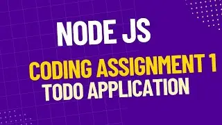 Coding Assignment 1 | NodeJS | Todo Application | #ccbp |#nxtwaveccbp |#nxtwave |#nodejs