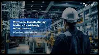 Why Local Manufacturing Matters for AI-Ready Infrastructure in Regulated Indian Industries