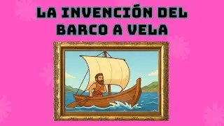 ⛵ Invenci&oacute;n del barco de vela: &iexcl;Los viajes por mar comenzaron as&iacute;! 🌊🧭