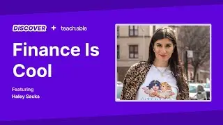 Live Workshop - Finance Is Cool: First Steps to Mastering Your Finances - Haley Sacks