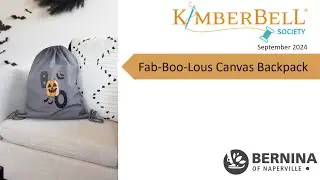 Kimberbell Society: September 2024 - Fab-Boo-Lous Backpack