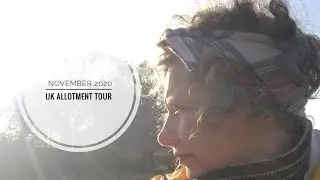 Allotment Garden Tour UK ; November 2020